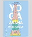 Yoga Asana Physiology