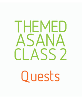 Themed Asana Classes- Class 2 - Quests