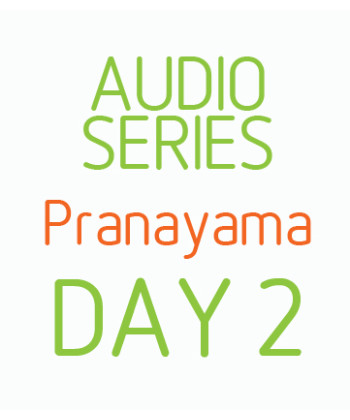 Five Day Pranayama Series- Day 2