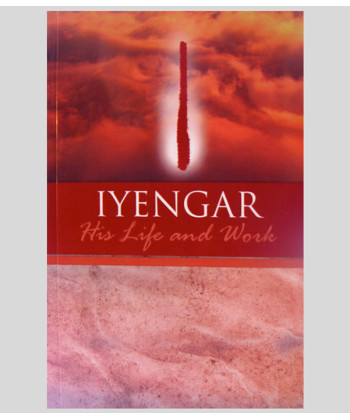 Iyengar: His Life & Work