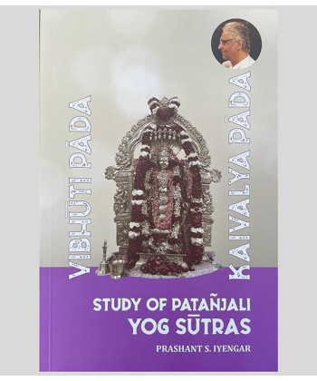 Vibhuti & Kaivalya Pada - Study of Patanjali Yog Sutras