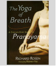 The Yoga of Breath: A step-by-step guide to Pranayama