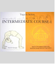 Yoga in Action - Intermediate Course